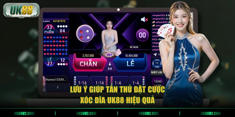 Lưu ý giúp tân thủ đặt cược xóc đĩa UK88 hiệu quả