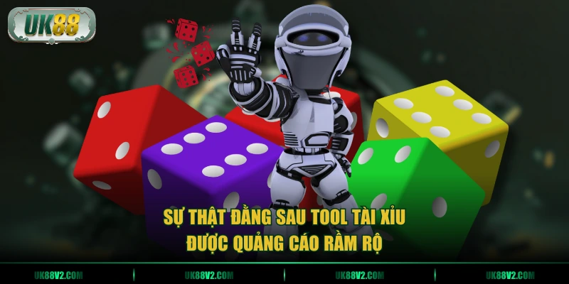 Sự thật đằng sau tool Tài Xỉu được quảng cáo rầm rộ